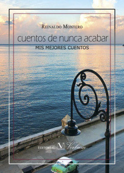 Cuentos de nunca acabar. Mis mejores cuentos