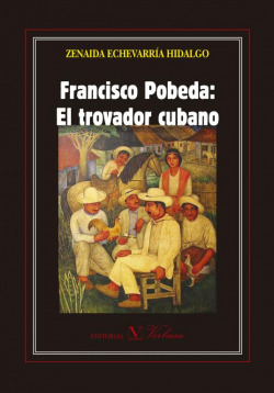 Francisco Pobeda. El Trovador Cubano