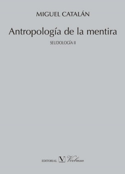 Antropología de la mentira. Seudología II