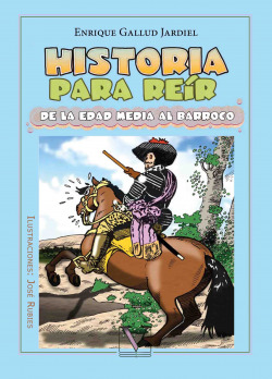 Historia para reír. De la Edad Media al Barroco