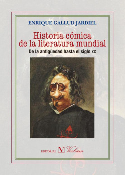 Historia cómica de la literatura mundial. De la antigüedad hasta el siglo XX