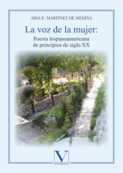 La voz de la mujer: poesía hispanoamericana de principios de siglo XX