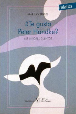 ¿Te gusta Peter Handke? Mis mejores cuentos
