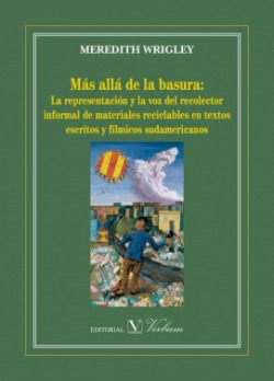 Más allá de la basura: La representación y la voz del recolector informal de materiales reciclables