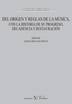 Del origen y reglas de la música, con la historia de su progreso, decadencia y restauración