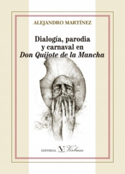 Dialogía, parodia y carnaval en don Quijote de la Mancha
