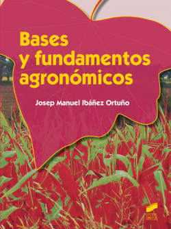 Bases y fundametnos agronómicos