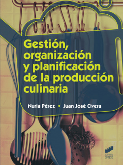 GESTIÓN, ORGANIZACIÓN Y PLANIFICACIÓN DE LA PRODUCCIÓN