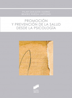 PROMOCIÓN Y PREVENCIÓN DE LA SALUD DESDE LA PSICOLOGÍA