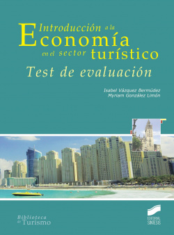 TEST EVALUACION. INTRODUCCION A ECONOMIA SECTOR TURISTICO
