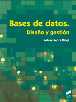 BASES DE DATOS. DISEÑO Y GESTION