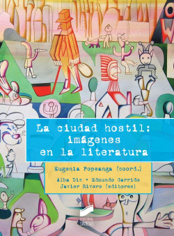 CIUDAD HOSTIL: IMAGENES EN LA LITERATURA