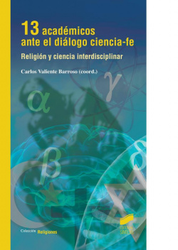 13 ACADEMICOS ANTE EL DIÁLOGO CIENCIA-FE