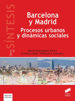 BARCELONA Y MADRID. PROCESOS URBANOS