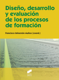 DISEÑO, DESARROLLO Y EVALUACION PROCESOS DE FORMACION