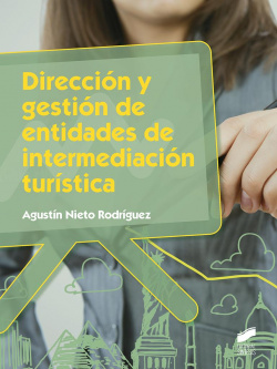 DIRECCIÓN Y GESTIÓN DE ENTIDADES DE INTERMEDIACIÓN TURISTICA