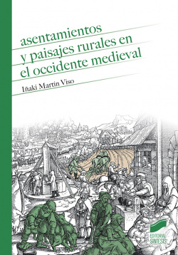 ASENTAMIENTOS Y PAISAJES RURALES EN EL OCCIDENTE MEDIEVAL
