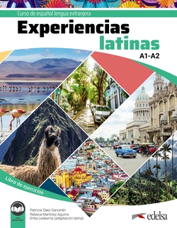 Experiencias Latinas A1-A2. libro de ejercicios
