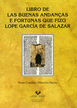 LIBRO DE BUENAS ANDANÇAS E FORTUNAS QUE FIZO LOPE GARCÍA DE SALAZAR