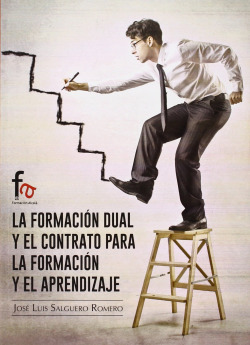 LA FORMACIÓN DUAL Y EL CONTRATO PARA LA FORMACIÓN Y EL APREN