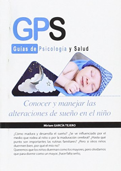 CONOCER Y MANEJAR LAS ALTERACIONES DE SUEÑO EN EL NIÑO