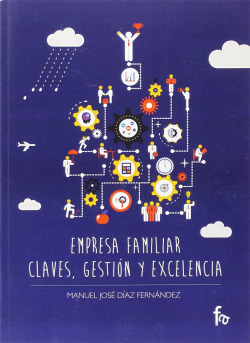 EMPRESA FAMILIAR.CLAVES, GESTIÓN Y EXCELENCIA