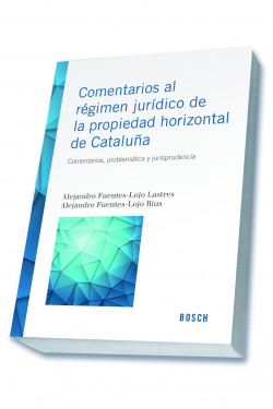 Comentarios al régimen jurídico de la propiedad horizontal Cataluña