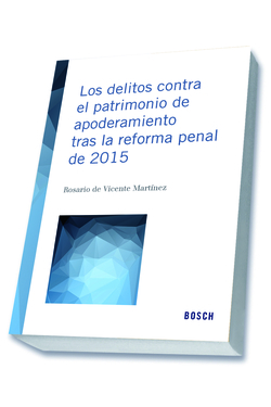 Delitos contra el patrimonio de apoderamiento tras la reforma penal de 2015
