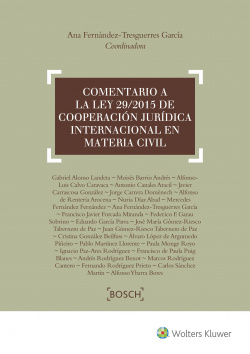 Comentario a la ley 29/2015 de cooperación jurídica internacional en materia civil