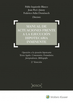Manual de actuaciones frente a la ejecución hipotecaria inminente