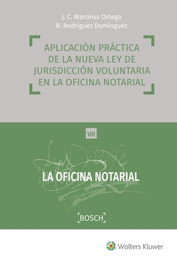 APLICACIÓN PRACTICA DE LA NUEVA LEY DE JURISDICCIÓN VOLUNTARIA EN LA OFICINA NOTARIAL