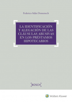 LA IDENTIFICACIÓN Y ALEGACIÓN DE CLAUSULAS ABUSIVAS PRESTAMOS HIPOTECARIOS
