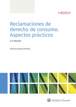 RECLAMACIONES DE DERECHO DE CONSUMO. ASPECTOS PRÁCTICOS (2ªED)