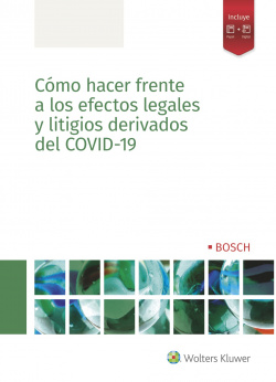 Cómo hacer frente a los efectos legales y litigios derivados del COVID-19