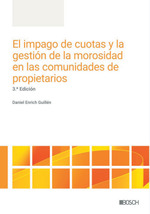 El impago de cuotas y la gestión de la morosidad en las comunidades de propietarios