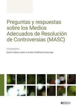 Preguntas y respuestas sobre los Medios Adecuados de Resolución de Controversias (MASC)
