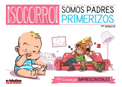 Socorro: somos padres primerizos