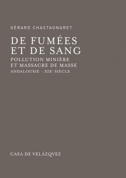 DE FUMEES ET DE SANG POLLUTION MINIERE ET MASSACRE DE MASSE.