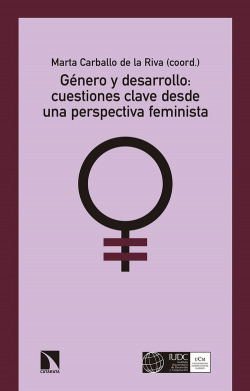 GÈNERO Y DESARROLLO: CUESTIONES CLAVE DESDE UNA PERSPECTIVA FEMINISTA