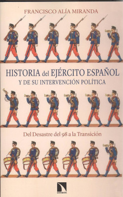 HISTORIA DEL EJÈRCITO ESPAÑOL Y DE SU INTERVENCIÓN POLÍTICA