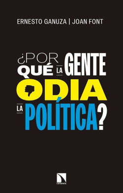 ¿POR QUÈ LA GENTE ODIA LA POLÍTICA?