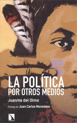 LA POLÍTICA POR OTROS MEDIOS