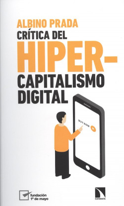CRÍTICA DEL HIPERCAPITALISMO DIGITAL