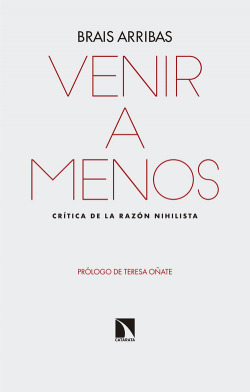 VENIR A MENOS
