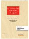 LA LUCHA CONTRA LOS CARTELES EN ESPAÑA (PAPEL + E-BOOK)