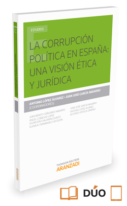 LA CORRUPCIÓN POLÍTICA EN ESPAÑA: UNA VISIÓN ÈTICA Y JURÍDICA