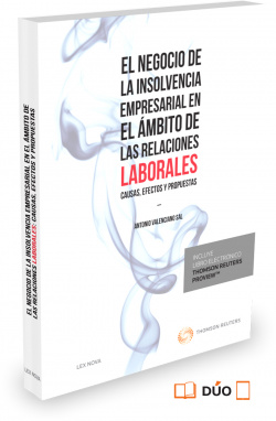 EL NEGOCIO DE LA INSOLVENCIA EMPRESARIAL EN EL AMBITO DE LAS RELACIONES LABORALES: CAUSAS, EFECTOS Y