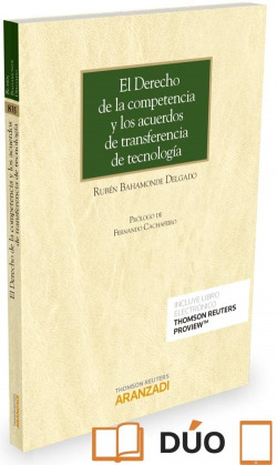 EL DERECHO DE LA COMPETENCIA Y LOS ACUERDOS DE TRANSFERENCIA DE TECNOLOGIA