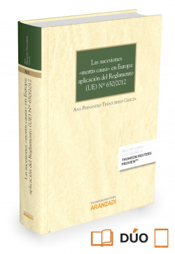 LAS SUCESIONES MORTIS CAUSA EN EUROPA: APLICACION DEL REGLAMENTO (UE) Nº 650/2012 (PAPEL + E-BOOK)