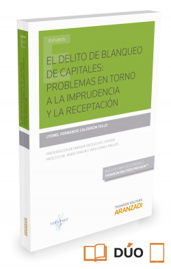 EL DELITO DE BLANQUEO DE CAPITALES: PROBLEMAS EN TORNO A LA IMPRUDENCIA Y LA RECEPTACION (PAPEL+E-BO